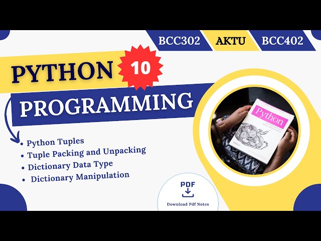 Python Tuples Data Type | Dictionary Data Type | Dictionary Manipulation | AKTU | BCC302/BCC402