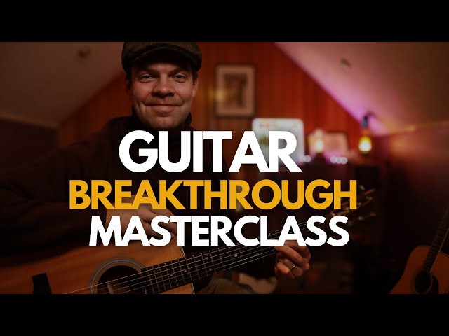 Pick Up And Play - Guitar Breakthrough Masterclass 👊🎸