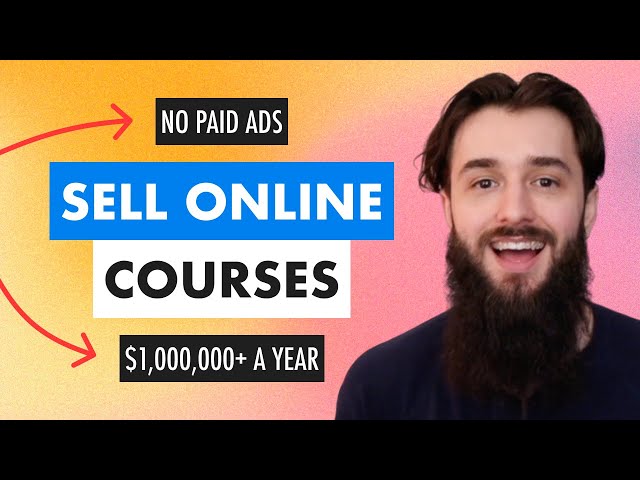 How to Sell Online Courses in 2024 (Organic Approach)