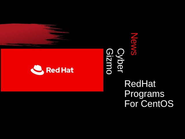 RedHat Programs for CentOS Customers