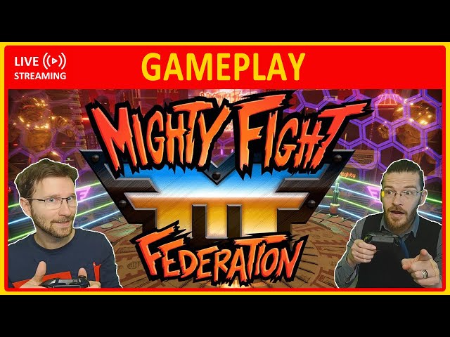 Mighty Fight Federation | LIVE GAMEPLAY