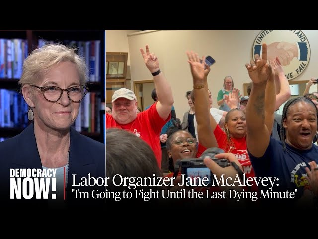 Labor Organizer Jane McAlevey on UAW's Astounding Victory in VW Tennessee & Her Fight Against Cancer