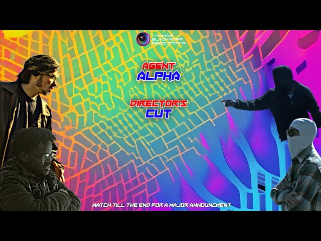 Agent Alpha: Director's Cut - Stay Tuned for a Major Announcement!
