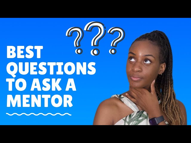 Effective Mentorship: How to Prepare for the First Meeting and Ask the Right Questions | xoreni