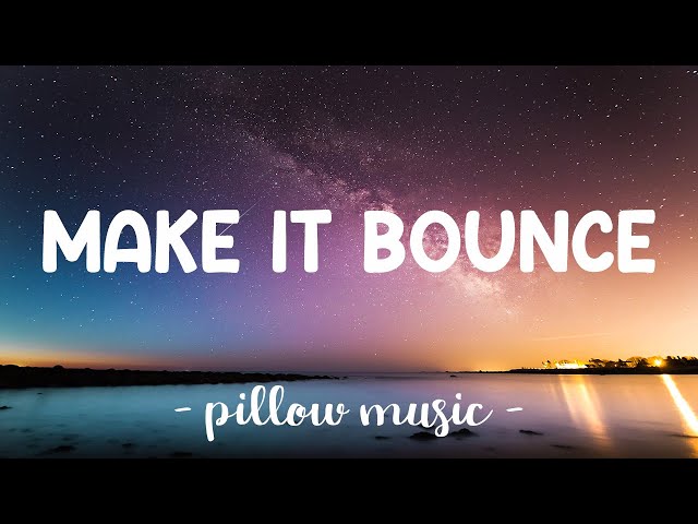 Make It Bounce - Raw Inked (Lyrics) 🎵