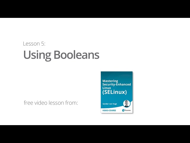 Make SELinux behavior optional with booleans | SELinux tutorial to enhance Linux Security
