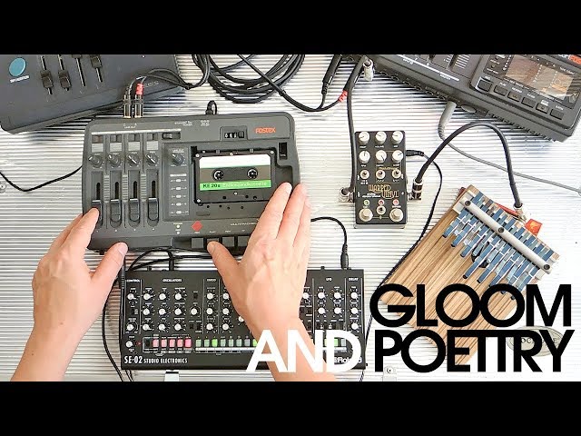 Gloom and Poetry | Tape, Synth, Kalimba