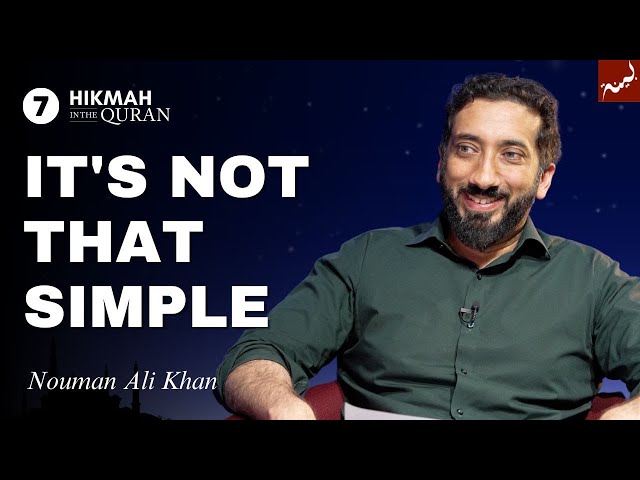 What Does Wisdom Look Like? | Ep 7 - Hikmah in the Quran | Dhul Hijjah Series | Nouman Ali Khan