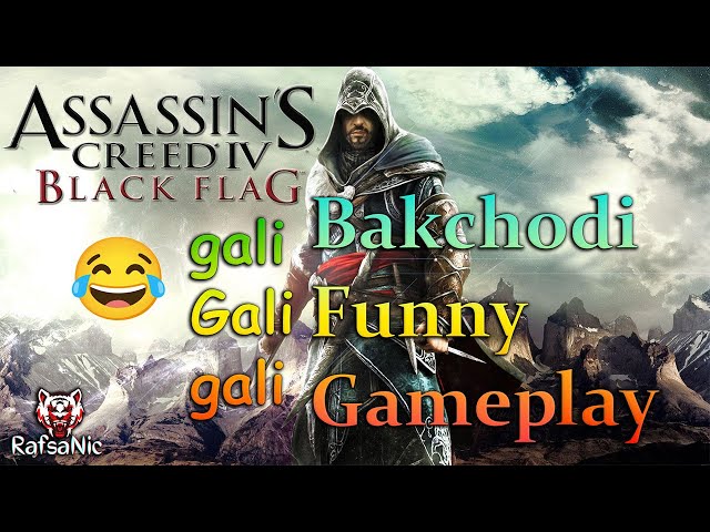 Assassin's Creed 4 Black Flag - Bakchodi or Gali | Funny Gameplay | RafsaNic