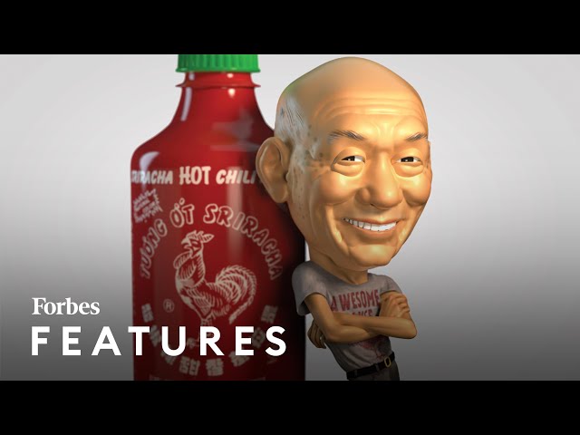 From Refugee To Sriracha Billionaire: The Man Behind One Of America’s Favorite Condiments | Forbes