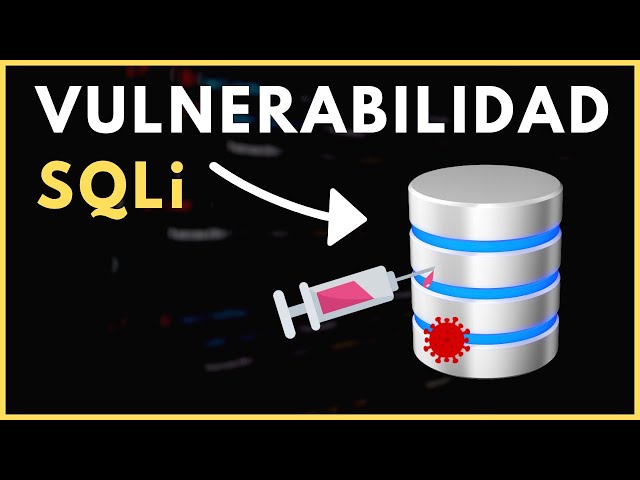 👉 SQL INJECTION (SQLi) Explicado Paso a Paso | Ciberseguridad🔒