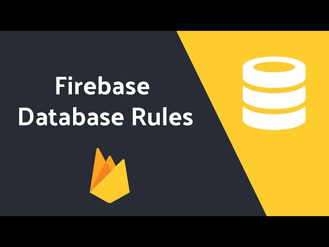 Firebase Database Rules Tutorial