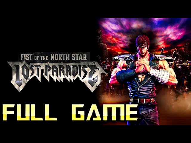 Fist of the North Star Lost Paradise | Full Game Walkthrough | No Commentary