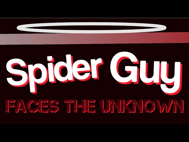 SPIDER GUY faces the unknown 😃🕷Theme remake