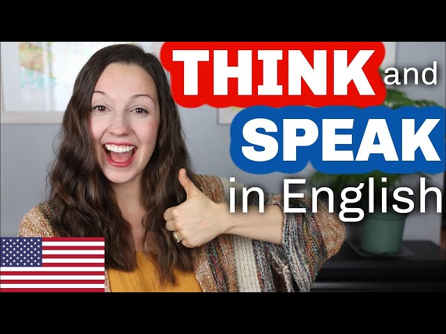 THINK and SPEAK in English