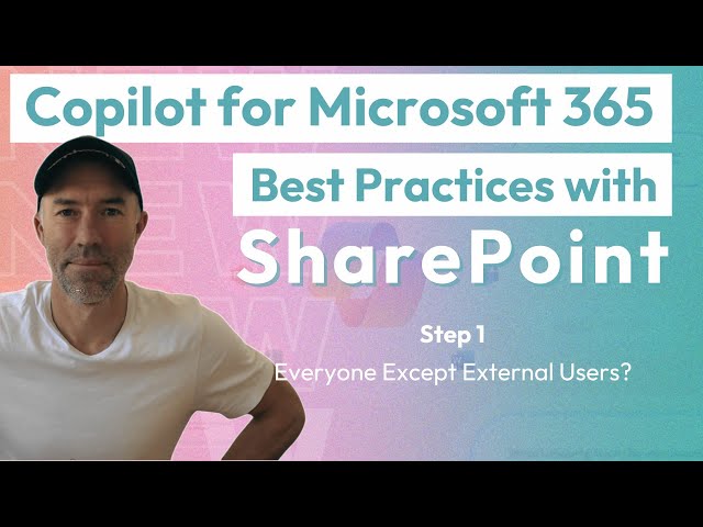 Copilot for Microsoft 365 SharePoint Best Practice: Remove Everyone Except External Users