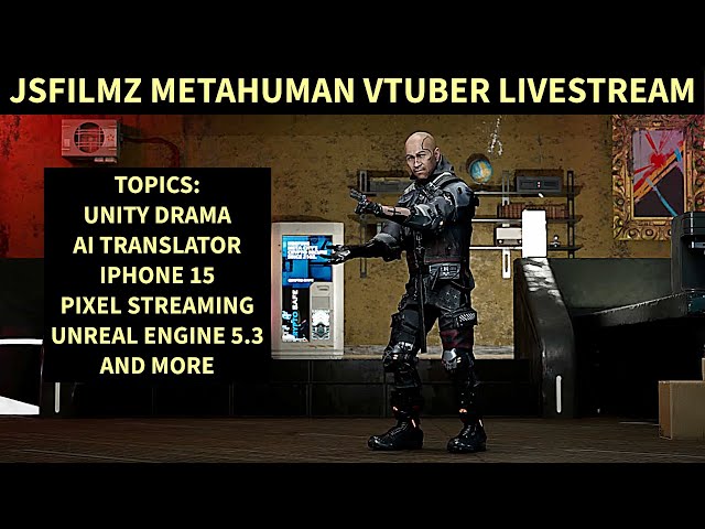JSFILMZ Metahuman Vtuber Livestream