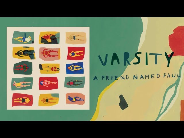 Varsity - A Friend Named Paul (Official Audio)