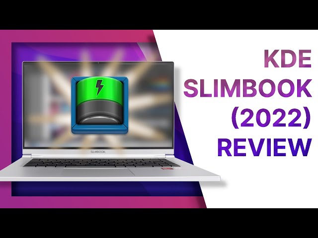That battery life, though! KDE Slimbook 2022 & Slimbook Pro X 14 review