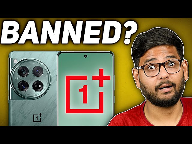 OnePlus Phones Ban in India?