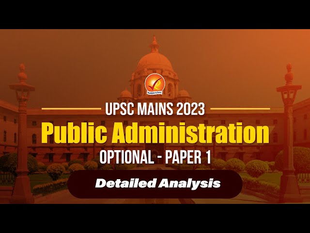 UPSC Mains 2023 Public Administration Paper 1 Detailed Analysis Vajiram and Ravi