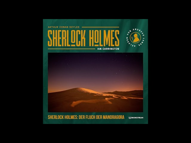 Sherlock Holmes: Der Fluch der Mandragora (Komplettes Hörbuch)
