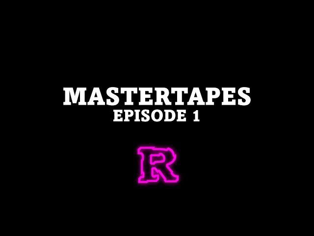 MASTERTAPES [Episode 1]