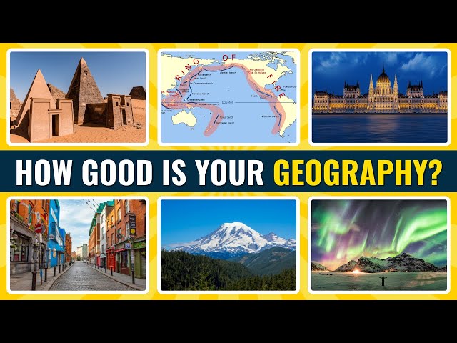 Geography Quiz | Can You Answer 50 Geography Quiz Questions?