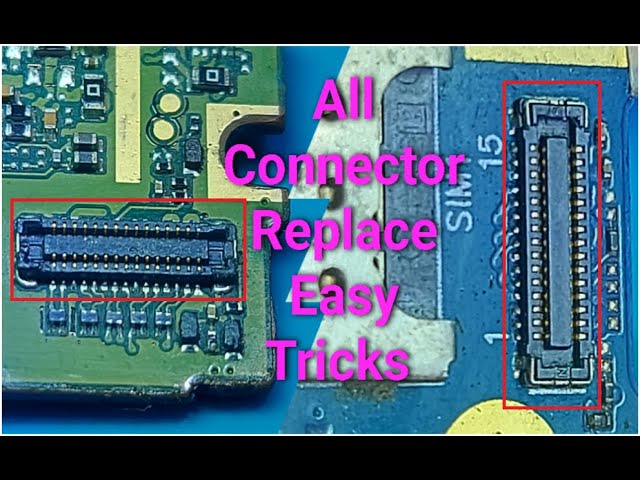 HOW TO REPLACE ANY LCD CONNECTOR ON PCB