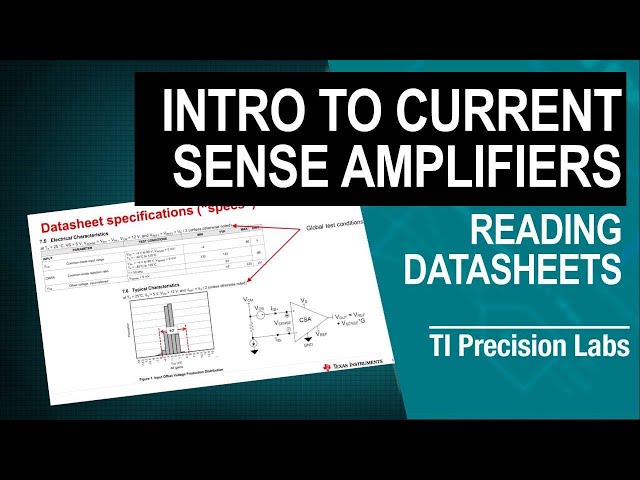 Reading current sense amplifier datasheets