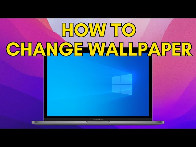 How to Change Wallpaper in Laptop