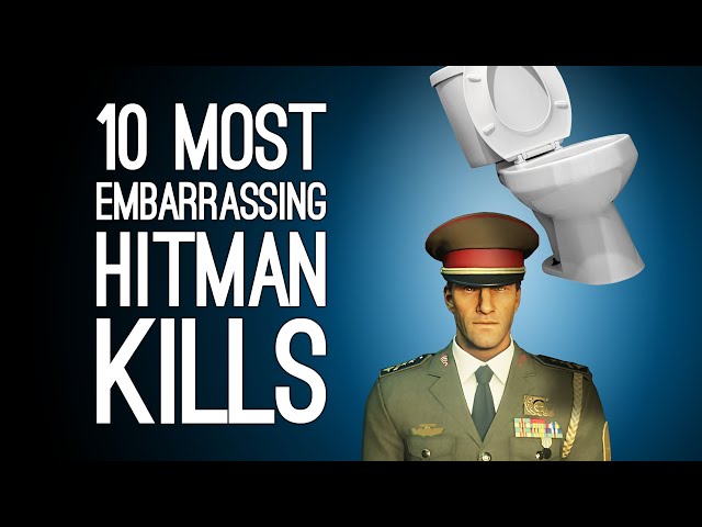 10 Most Embarrassing Hitman Kills You Don't Want in Your Obituary