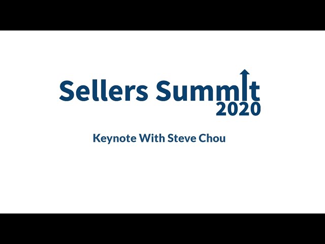 How To Grow Your Ecommerce Business In 2020 - Sellers Summit 2020 Keynote With Steve Chou