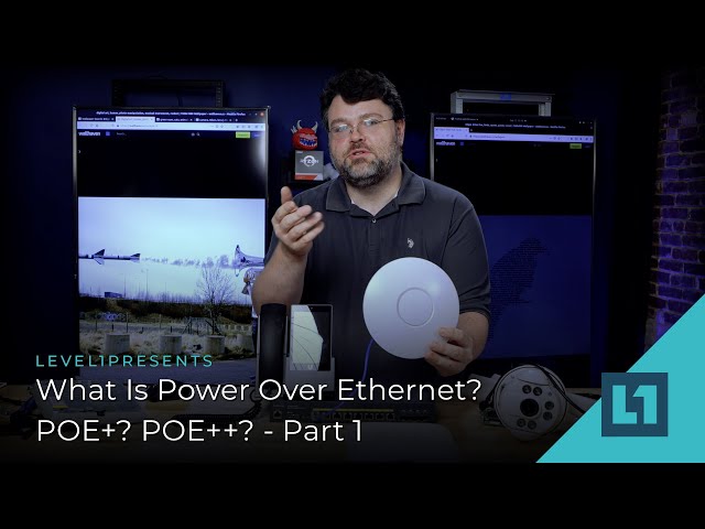 What Is Power Over Ethernet? POE+? POE++? - Part 1