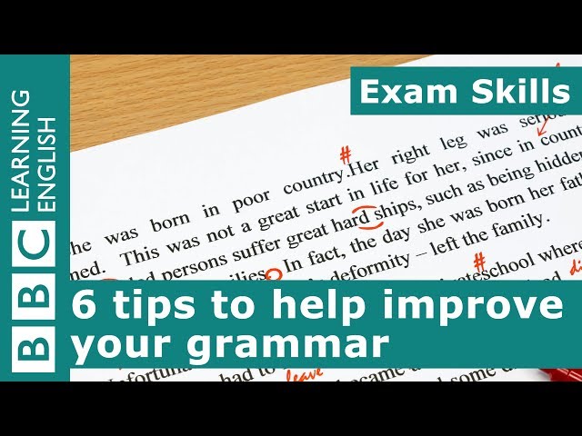 Exam Skills: 6 tips for improving your grammar
