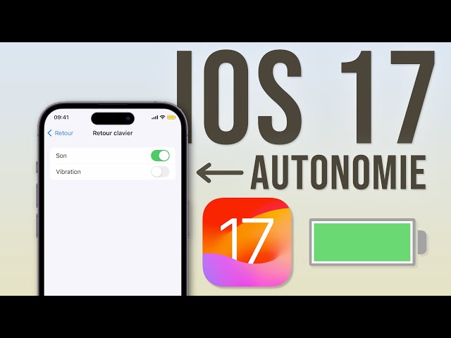 iOS 17 : 5 Astuces pour économiser sa batterie !