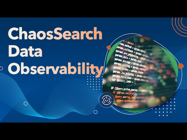 ChaosSearch - Data Observability