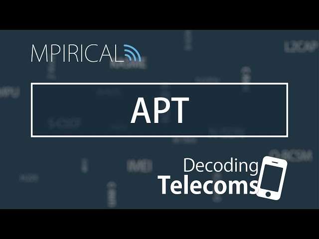 APT - Decoding Telecoms