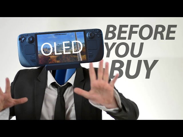 Steam Deck OLED - Before You Buy