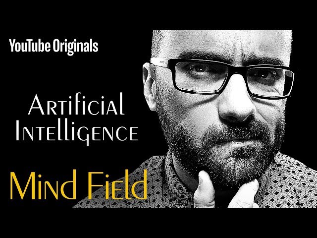 Artificial Intelligence - Mind Field (Ep 4)