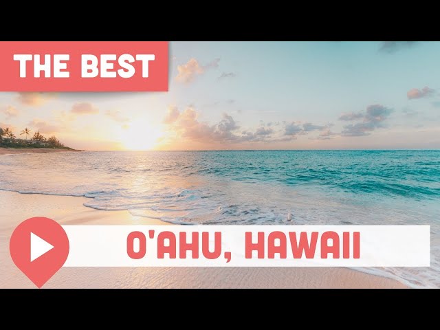 Best Beaches in O’ahu, Hawaii