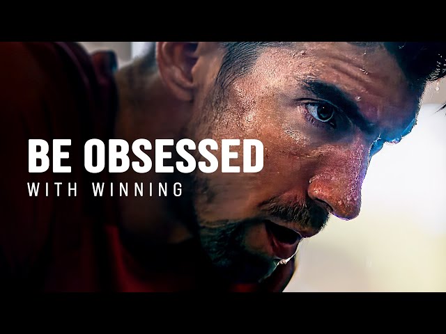 BE OBSESSED WITH WINNING - Motivational Video