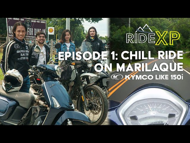 Wholesome & Chill Marilaque Ride! | Kymco Like 150i | Ride XP Episode 1