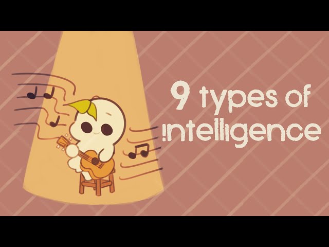 9 Types of Intelligence, Which One Are You?