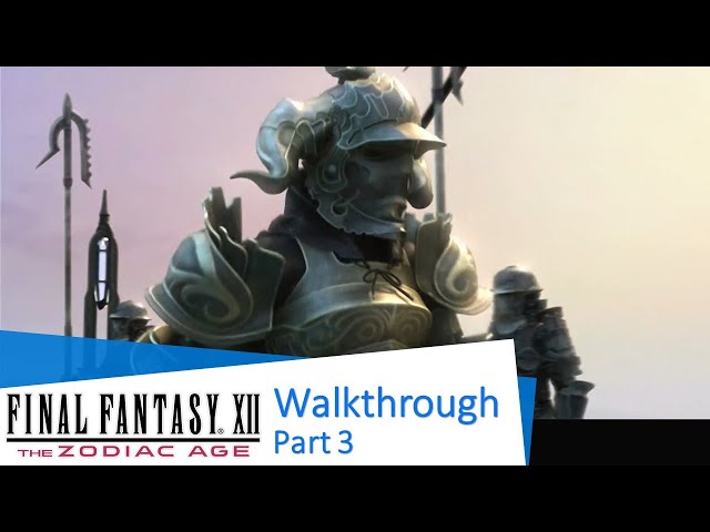 Final Fantasy XII: The Zodiac Age - Walkthrough - part 3 | Japanese-EngSub PS4 1080p