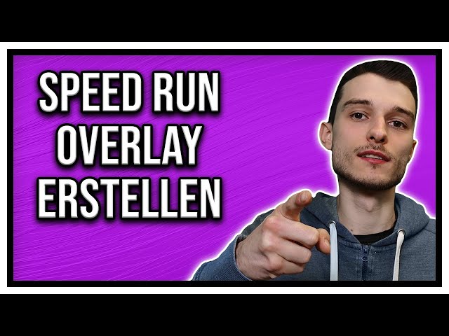 Speedrun Timer Overlay erstellen für Twitch Streams und in OBS Studio einfügen