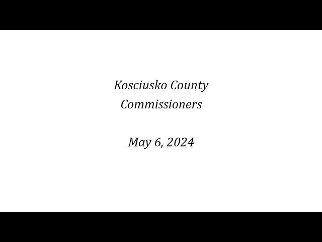 5-6-2024 Commissioners Meeting