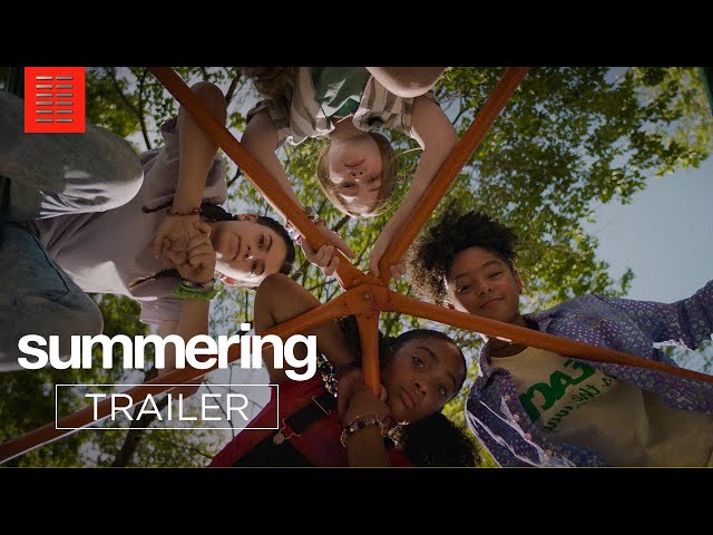 SUMMERING  | Official Trailer | Bleecker Street