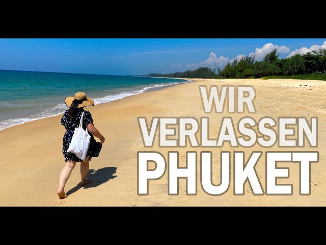 Part 3 Phuket 2022 - We leave Phuket & cancel our vacation in the sandbox tourist stronghold