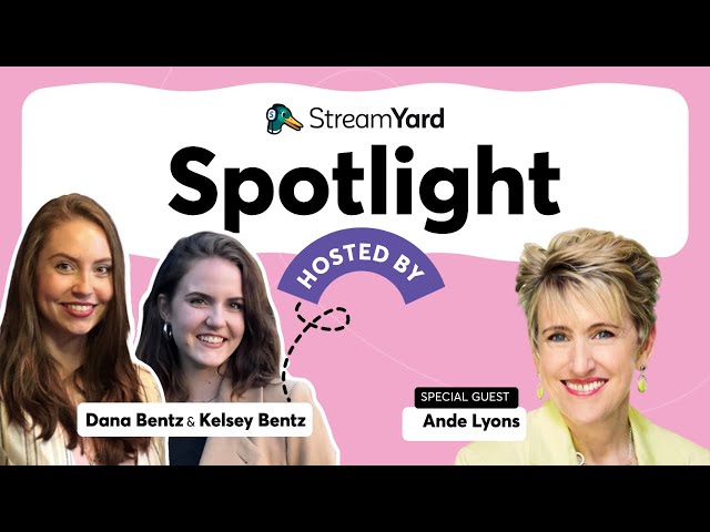 StreamYard Spotlight with Ande Lyons